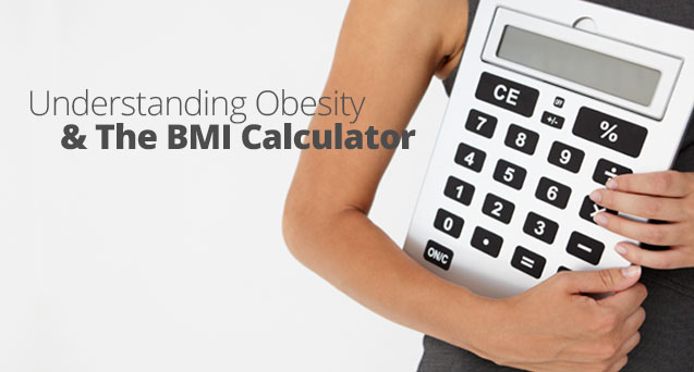 Understanding Obesity & The BMI Calculator